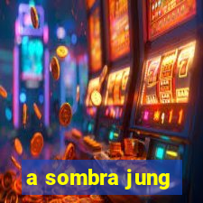 a sombra jung